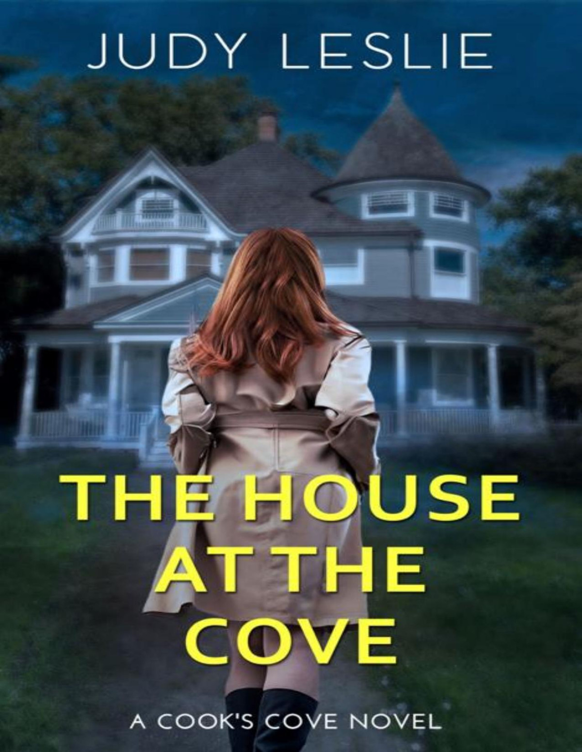 The House At The Cove Cooks Cove Womens Fiction Mystery Novels Book 1 Judy Leslie