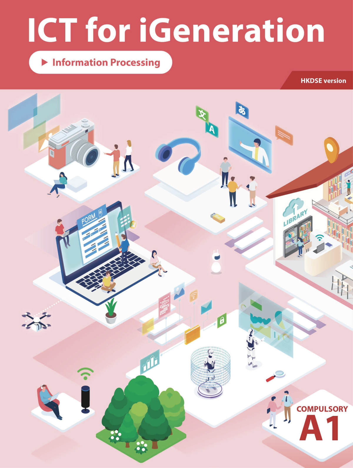 Ict For Igeneration Information Processing Compulsory A1pdf Dr Wilton Fok