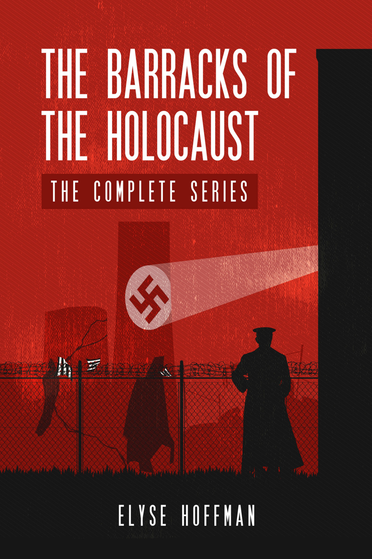 The Barracks Of The Holocaust The Complete Series Project 613 Hoffman