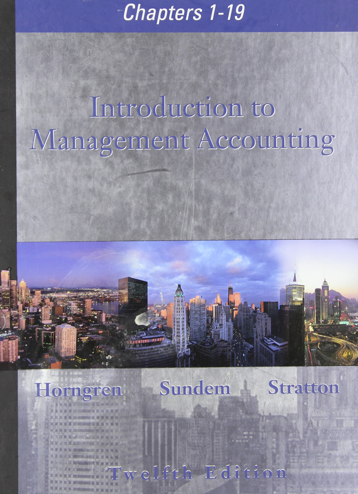 Introduction To Management Accounting 1st Edition Charles Thorngren Gary Lsundem William Ostratton