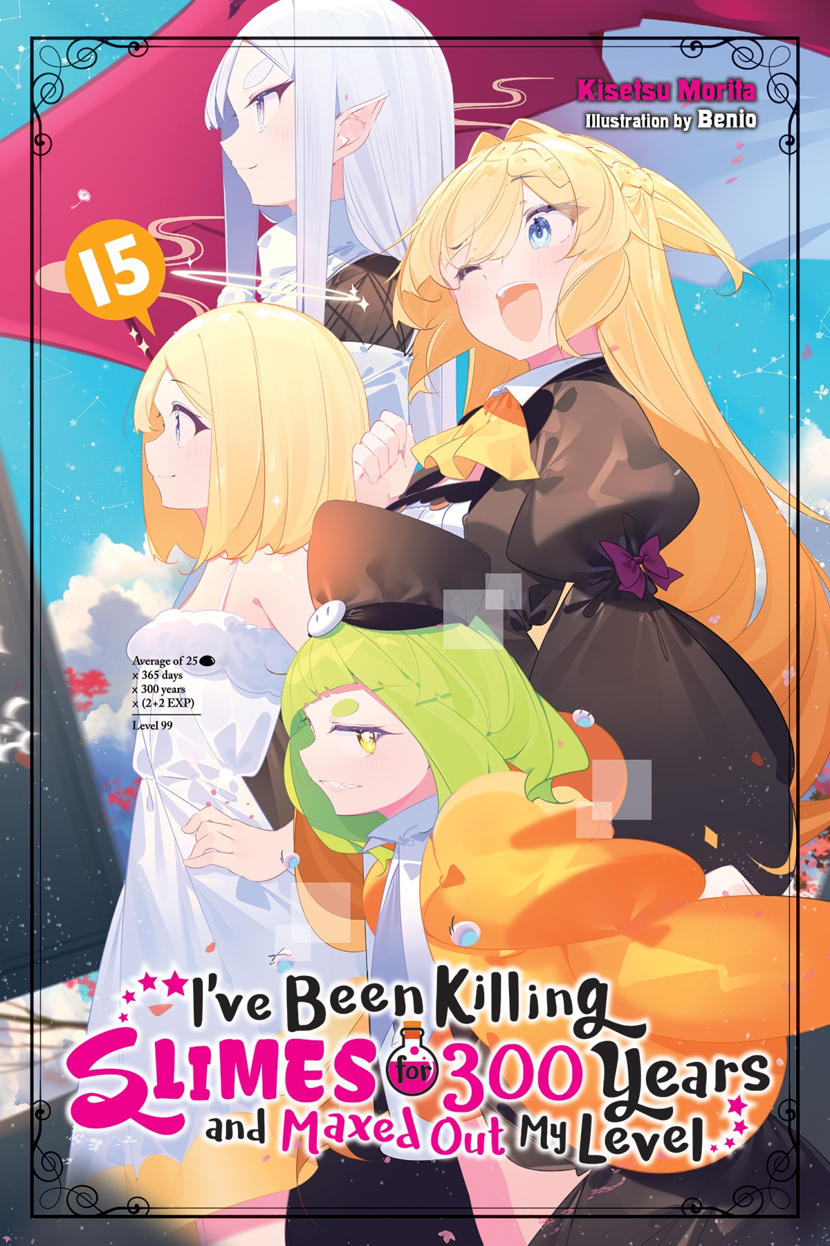 Ive Been Killing Slimes For 300 Years And Maxed Out My Level Vol 15 Kisetsu Morita And Benio