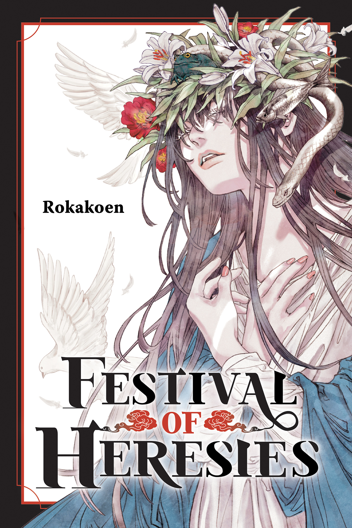 Festival Of Heresies Rokakoen