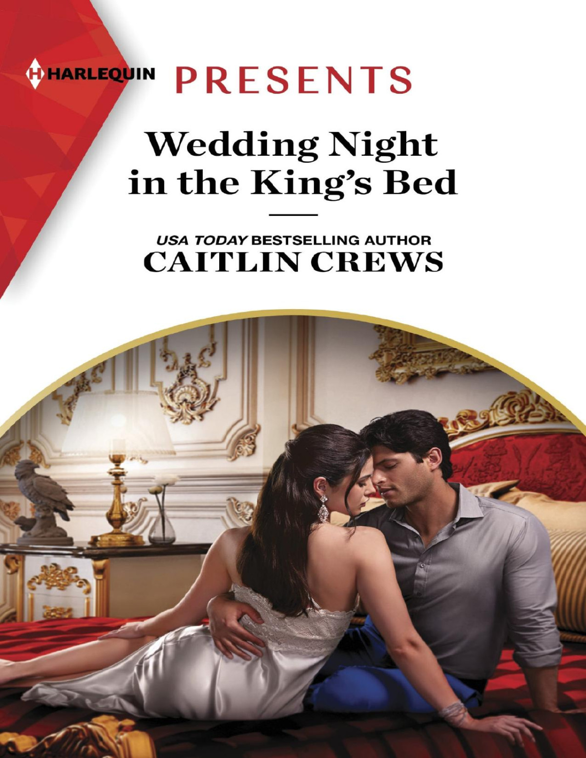 Wedding Night In The Kings Bed Caitlin Crews