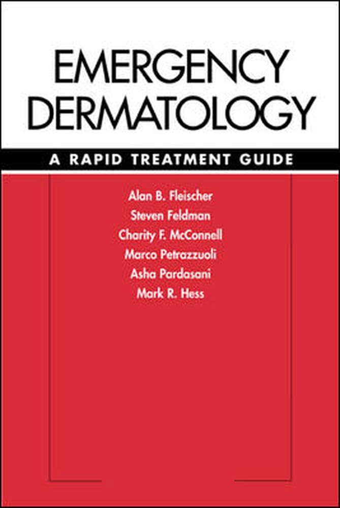 Emergency Dermatology A Rapid Treatment Guide 1st Edition Jr