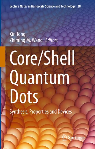 Coreshell Quantum Dots Synthesis Properties And Devices Xin Tong Editor