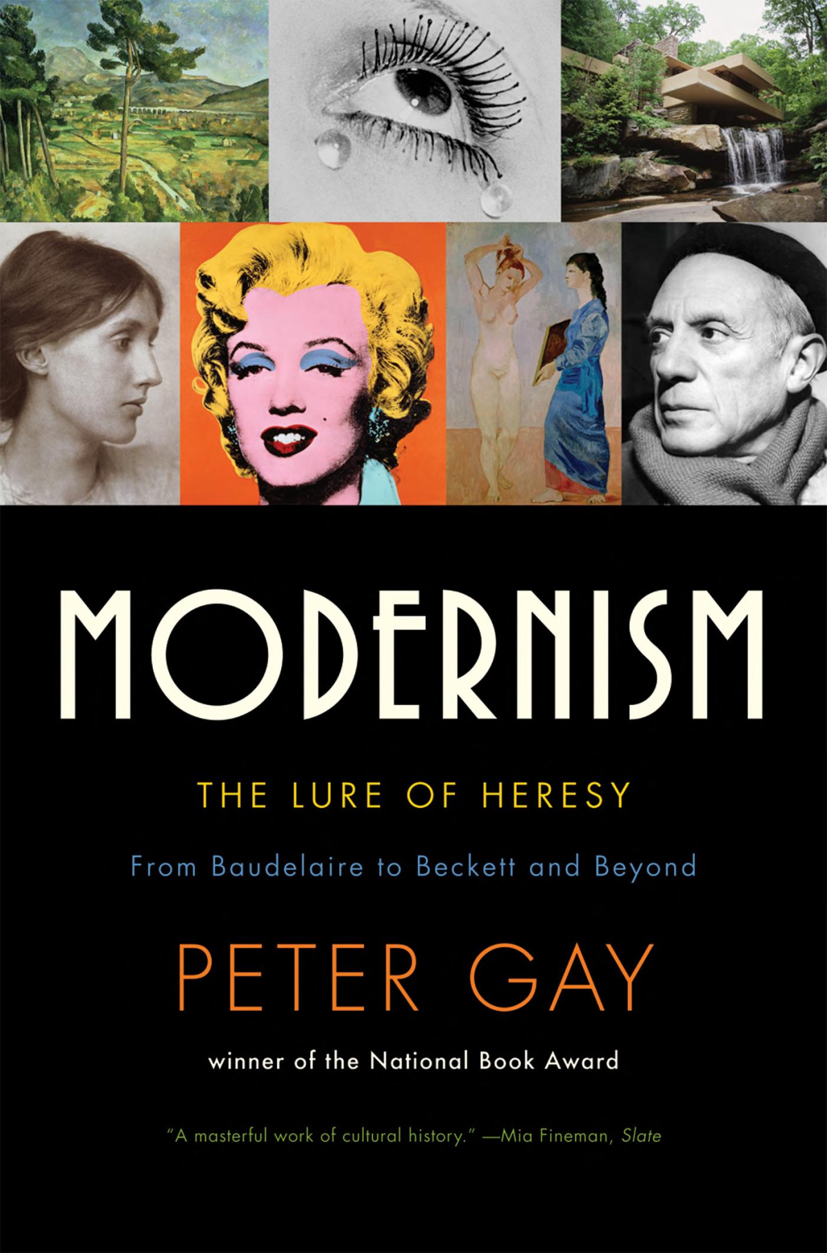 Modernism The Lure Of Heresy Peter Gay
