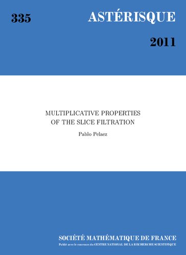 Multiplicative Properties Of The Slice Filtration Pablo Pelaez