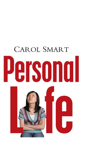 Personal Life New Directions In Sociological Thinking Carol Smart
