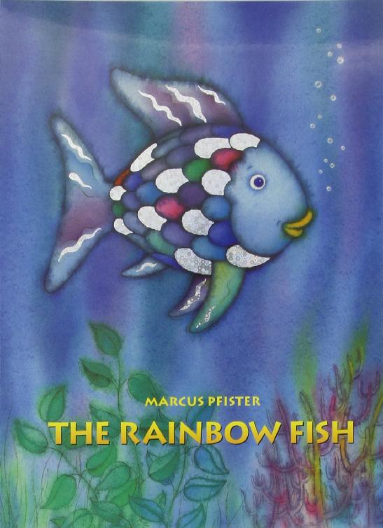 The Rainbow Fish Marcus Pfister J Alison James Pfister Marcus James