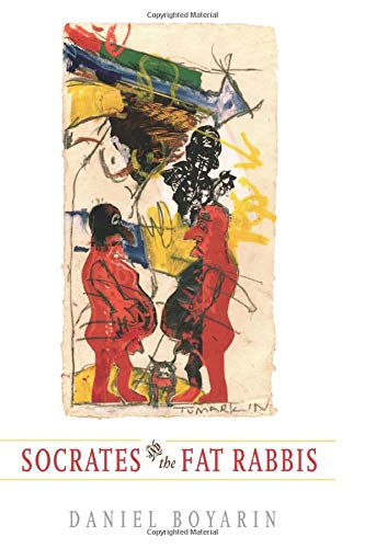 Socrates And The Fat Rabbis Daniel Boyarin