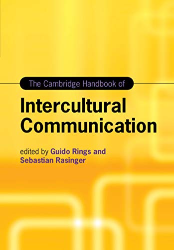 The Cambridge Handbook Of Intercultural Communication Cambridge Handbooks In Language And Linguistics New Guido Rings