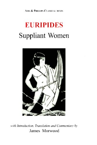 Euripides Suppliant Women James Morwood