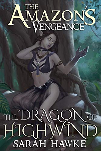 The Dragon Of Highwind 1st Edition Sarah Hawke