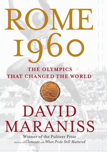 Rome 1960 The Olympics That Changed The World David Maraniss