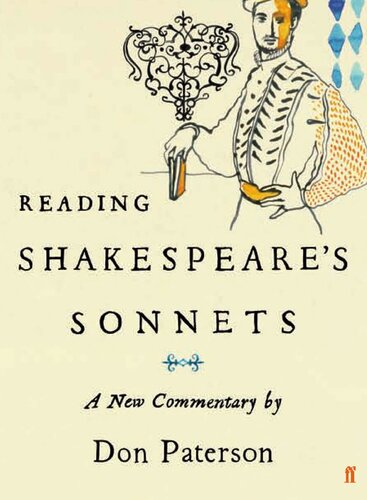 Reading Shakespeares Sonnets A New Commentary Don Paterson