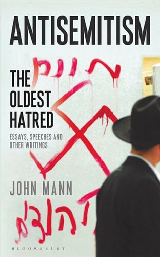 Antisemitism The Oldest Hatred John Mann