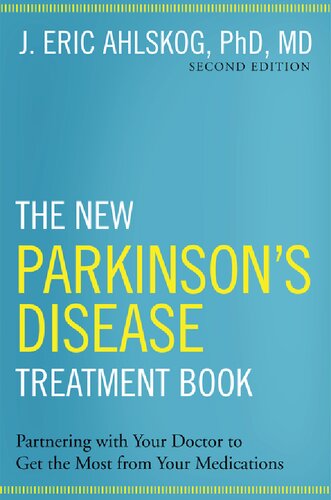 The New Parkinsons Disease Treatment Book Second J Eric Ahlskog Md