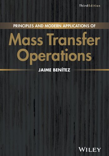 Principles And Modern Applications Of Mass Transfer Operations Third Jaime Benitez