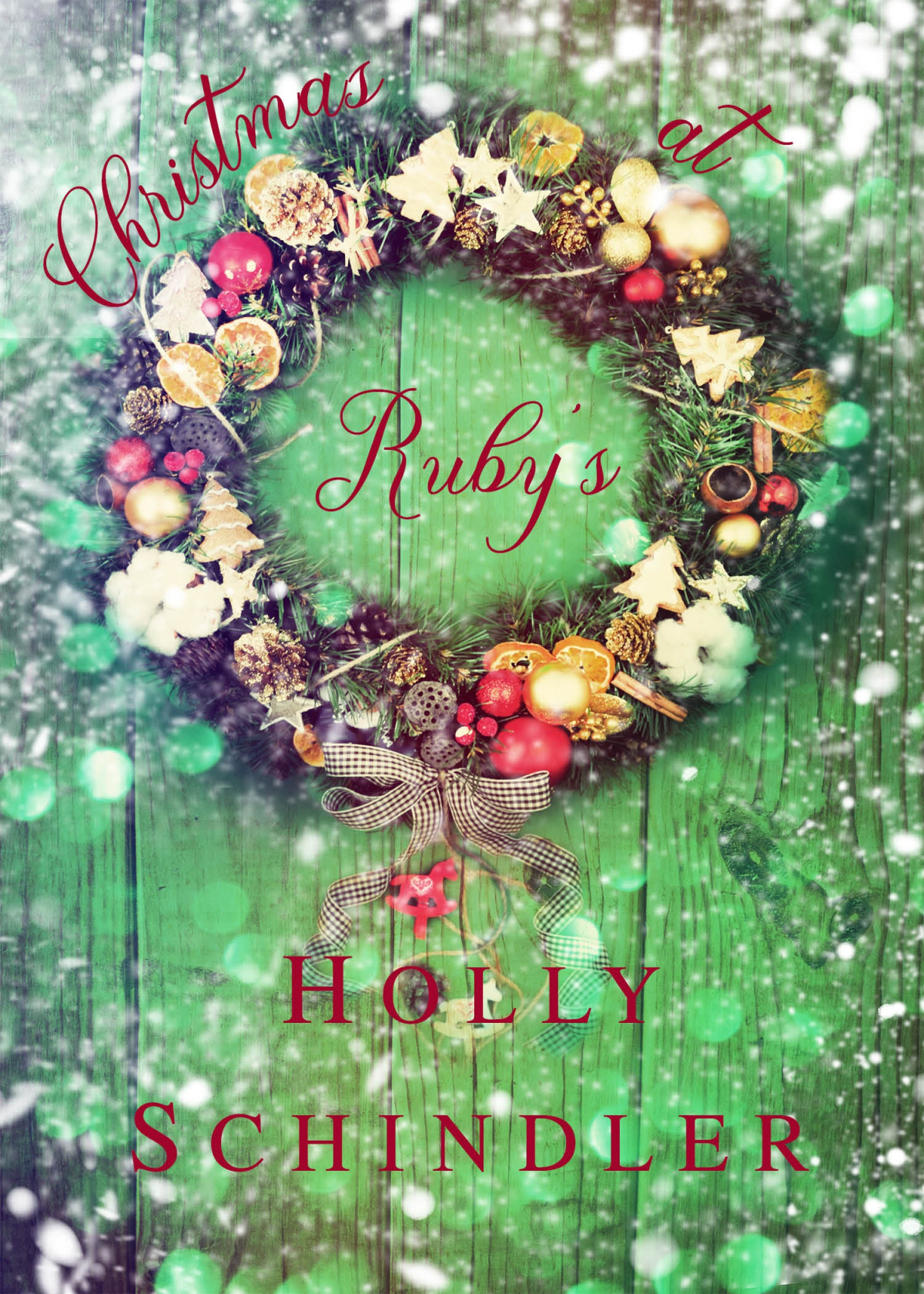 Christmas At Rubys Holly Schindler