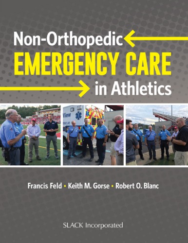 Nonorthopedic Emergency Care In Athletics 1st Francis Feld Keith M Gorse