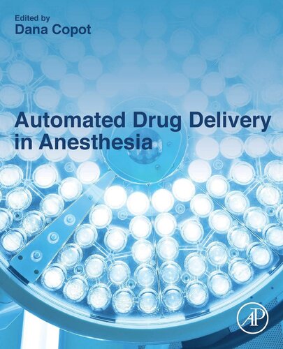 Automated Drug Delivery In Anesthesia 1st Edition Dana Copot Editor