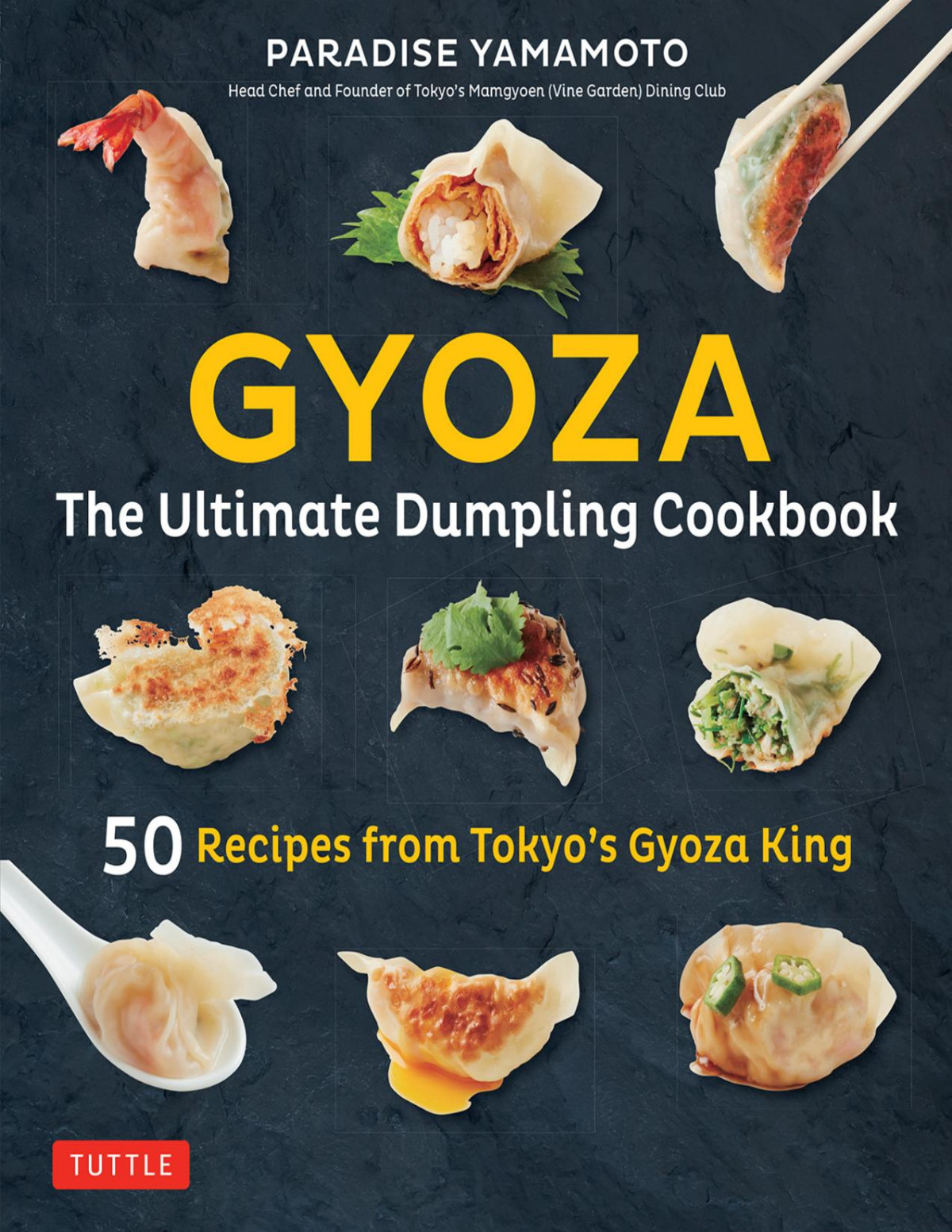 Gyoza The Ultimate Dumpling Cookbook Paradise Yamamoto