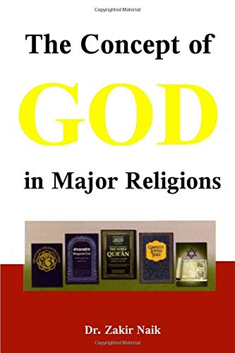 The Concept Of God In Major Religions Zakir Naik