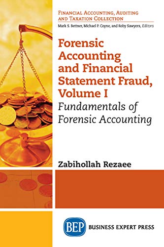 Forensic Accounting And Financial Statement Fraud Volume I 1st Edition Dr Zabihollah Rezaee