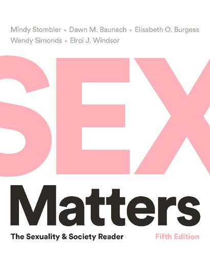 Sex Matters The Sexuality And Society Reader Fifth Edition 5th Edition Mindy Stombler Editor