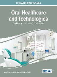 Oral Healthcare And Technologies Breakthroughs In Research And Practice Information Resources Management Association