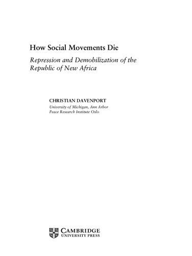 How Social Movements Die Repression And Demobilization Of The Republic Of New Africa Christian Davenport