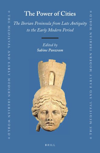 The Power Of Cities Medieval And Early Modern Iberian World Sabine Panzram