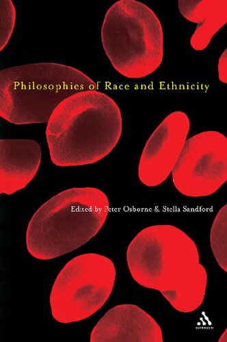 Philosophies Of Race And Ethnicity Peter Osborne Stella Sandford Editors