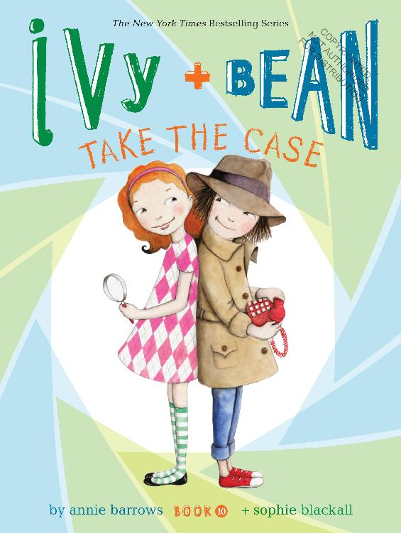 Ivy And Bean Take The Case Annie Barrows Barrows Annie