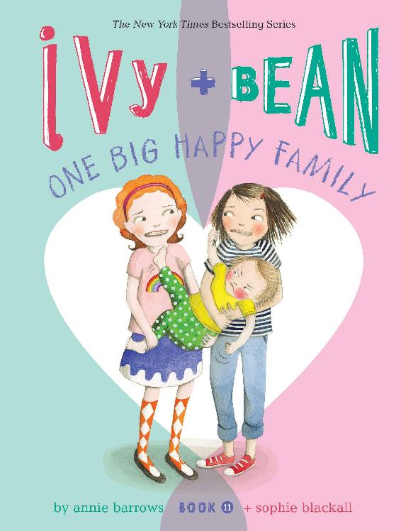 Ivy And Bean One Big Happy Family Annie Barrows Barrows Annie