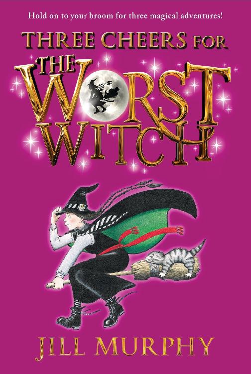 Three Cheers For The Worst Witch Jill Murphy Murphy Jill