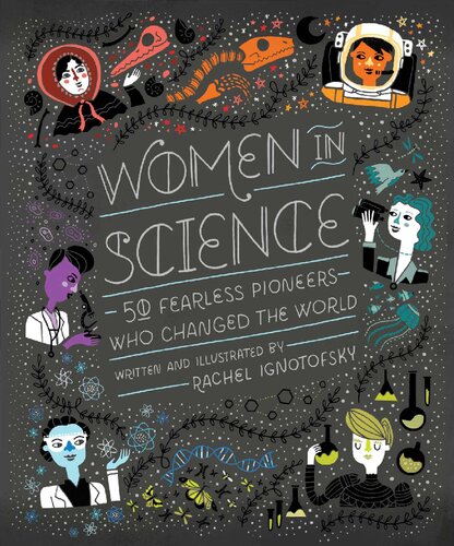 Women In Science Rachel Ignotofsky
