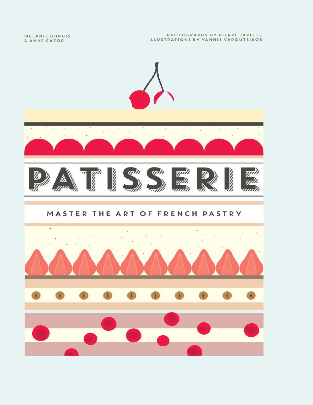 Patisserie Master The Art Of French Pastry Mlanie Dupuis