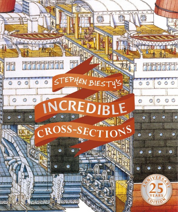 Stephen Biestys Incredible Crosssections Revised Richard Platt