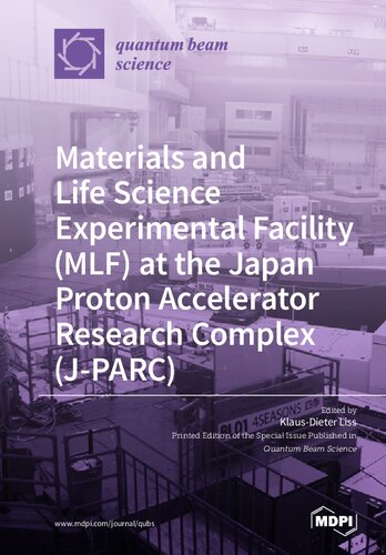 Materials And Life Science Experimental Facility Mlf At The Japan Proton Accelerator Research Complex Jparc Klausdieter Liss