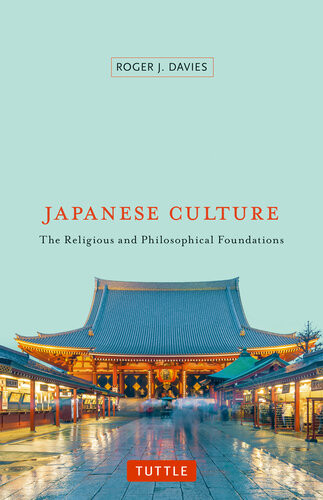 Japanese Culture The Religious And Philosophical Foundations Roger J Davies