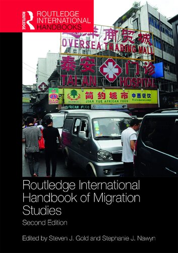 Routledge International Handbook Of Migration Studies Steven J Gold Stephanie J Nawyn