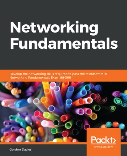 Networking Fundamentals Develop The Networking Skills Required To Pass The Microsoft Mta Networking Fundamentals Exam 98366 1st Edition Gordon Davies