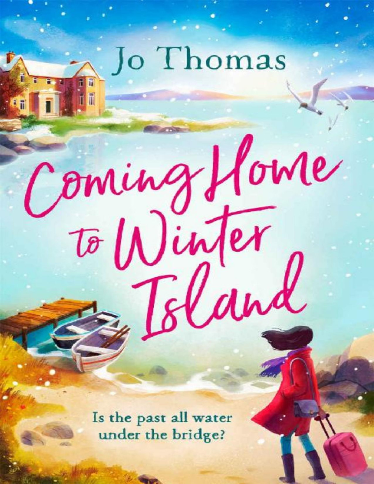 Coming Home To Winter Island Jo Thomas