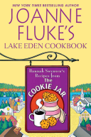 Joanne Flukes Lake Eden Cookbook Hannah Swensens Recipes From The Cookie Jar Joanne Fluke