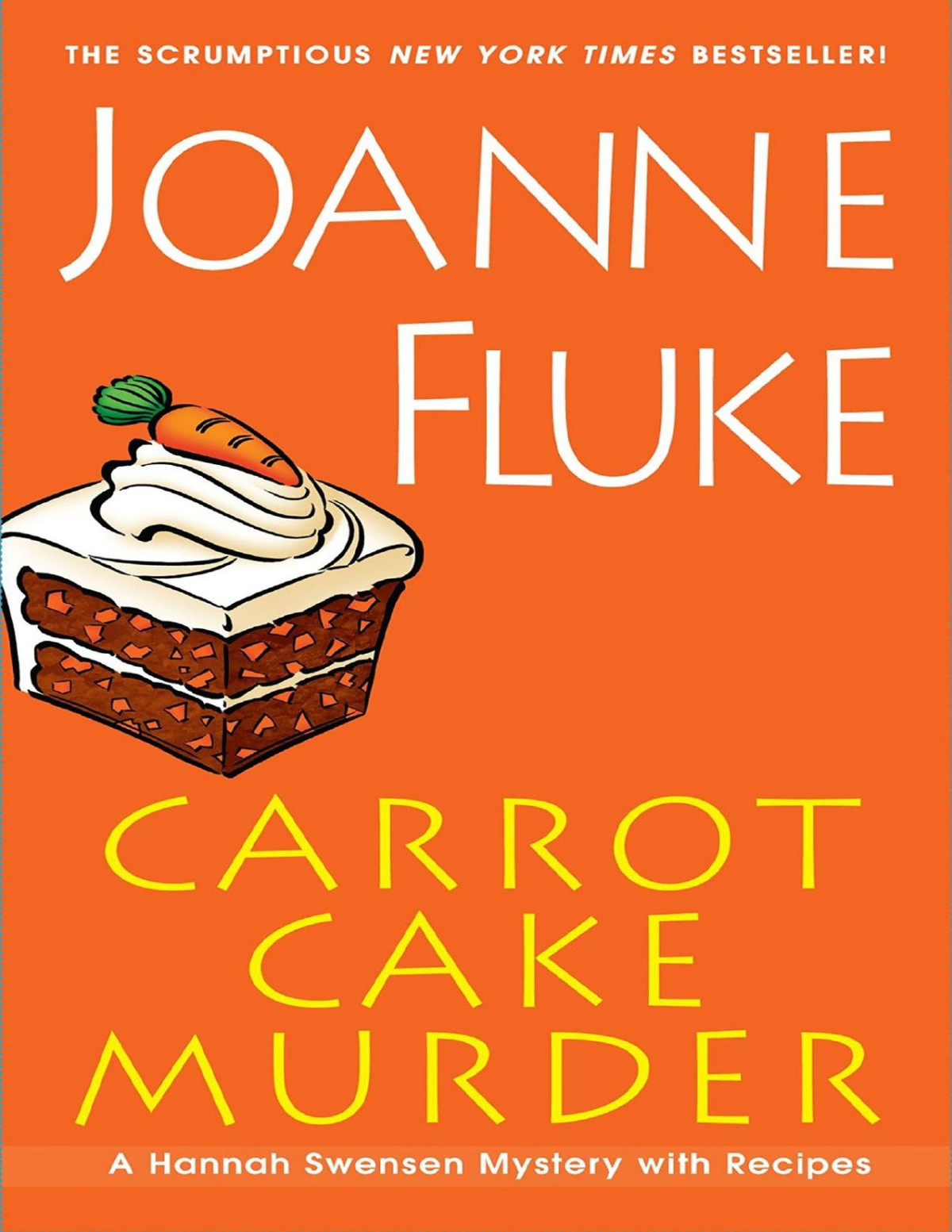 Carrot Cake Murder Hannah Swensen 10 Joanne Fluke