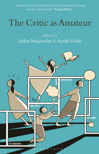 The Critic As Amateur Saikat Majumdar Aarthi Vadde