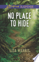 No Place To Hide Lisa Harris