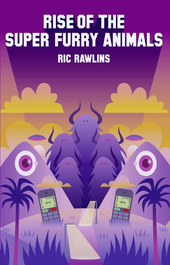 Rise Of The Super Furry Animals Ric Rawlins Rawlins Ric