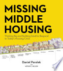 Missing Middle Housing Daniel G Parolek